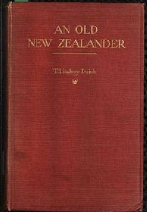 [Gutenberg 44726] • An Old New Zealander; or, Te Rauparaha, the Napoleon of the South.